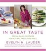 In Great Taste Fresh Simple Recipes for Eating and Living Well