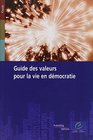 Guide Des Valeurs Pour La Vie En Democratie