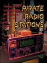 Pirate Radio Stations Tuning in to Underground Broadcasts in the Air and Online