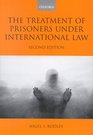 The Treatment of Prisoners Under International Law