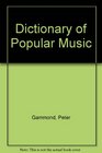 Dictionary of Popular Music