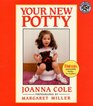 Your New Potty