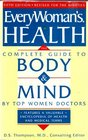 Everywoman\'s Health/the Complete Guide to Body and Mind by Top Women Doctors