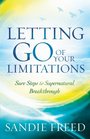Letting Go of Your Limitations: Experiencing God\'s Transforming Power