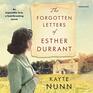 The Forgotten Letters of Esther Durrant A Novel