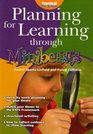 Planning for Learning Through Minibeasts
