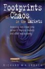 Footprints of Chaos in the Markets Analyzing Nonlinear Time Series in Financial Markets and other Real Systems