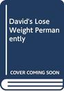 David's Lose Weight Permanently