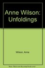 Anne Wilson Unfoldings