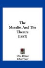 The Moralist And The Theatre