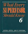 What Every Supervisor Should Know The Complete Guide to Supervisory Management