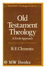 Old Testament theology A fresh approach