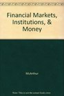 Financial Markets Institutions  Money