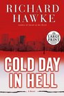 Cold Day in Hell (Fritz Malone, Bk 2) (Large Print)