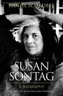 Susan Sontag A Biography