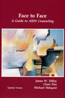 Face to Face: A Guide to AIDS Counseling (Aids Health Project)