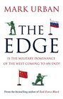 The Edge Is the Military Dominance of the West Coming to an End
