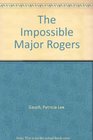 The impossible Major Rogers