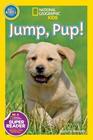 National Geographic Kids: Jump, Pup!  (Pre - Reader)