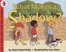 What Makes a Shadow