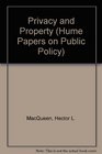 Privacy and Property Hume Papers on Public Policy 23