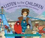 Listen to the Children The Story of Dr Greg and Stones Into Schools