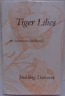 Tiger Lilies An American Childhood