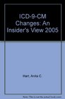 ICD9CM Changes An Insider's View 2005