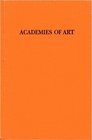 Academies of Art Past and Present