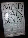 Mind Brain Body Toward a Convergence of Psychoanalysis and Neurobiology