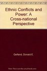 Ethnic Conflicts and Power A Crossnational Perspective