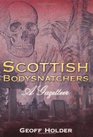 Scottish Bodysnatchers A Gazetteer