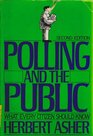 Polling and the Public What Every Citizen Should Know