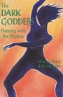 The Dark Goddess Dancing with the Shadow