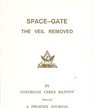 Space Gate the Veil Removed (The Phoenix Journals)