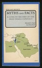 Myths and Facts A Concise Record of the ArabIsraeli Conflict