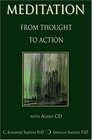 Meditation from Thought to Action with Audio CD