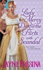 Lady Mercy Danforthe Flirts with Scandal (Sydney Dovedale, Bk 3)