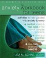 The Anxiety Workbook for Teens Activities to Help You Deal With Anxiety  Worry