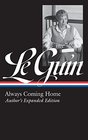 Ursula K Le Guin Always Coming Home  Author's Expanded Edition