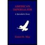 American Imperialism A Speculative Essay