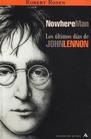 Nowhere Man Los Ultimos Dias De John Lennon