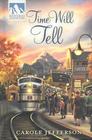 Time will tell (Mysteries of Silver Peak)
