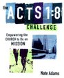 The Acts 1:8 Challenge:  Empowering The Church To Be On Mission