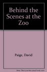 Behind the Scenes at the Zoo