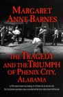 The Tragedy and the Triumph of Phenix City Alabama