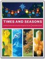 Times and Seasons Creating Transformative Worship Throughout the Year