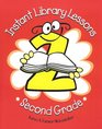Instant Library Lessons Second Grade
