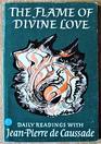 Flame of Divine Love Daily Readings