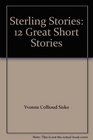 Sterling Stories 12 Great Short Stories